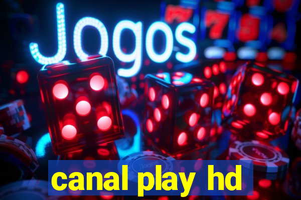 canal play hd